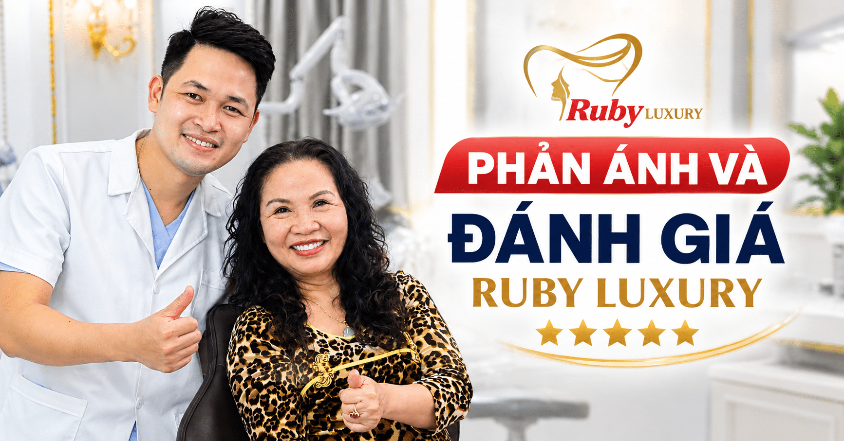Phản Ánh Và Đánh Giá Ruby Luxury Từ Khách Hàng Thực Tế